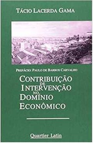 Contribuição de Intervenção no Domínio Econômico - Tácio Lacerda Gama