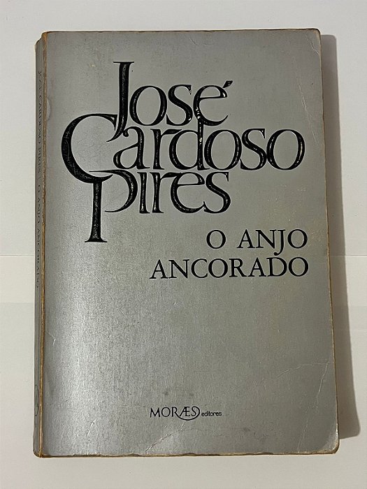 O anjo ancorado – José Cardoso Pires