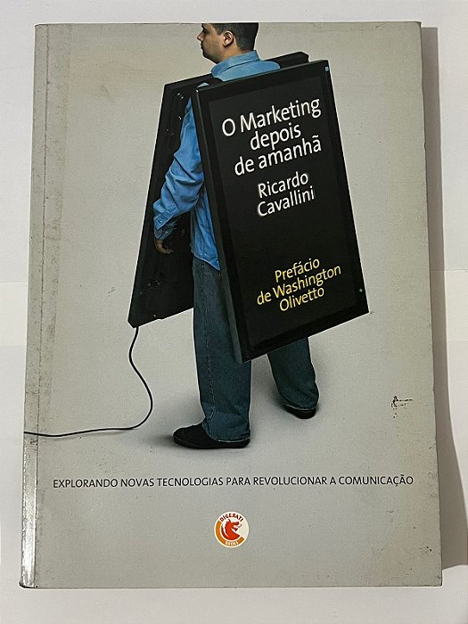 O marketing depois de amanhã - Ricardo Cavallini