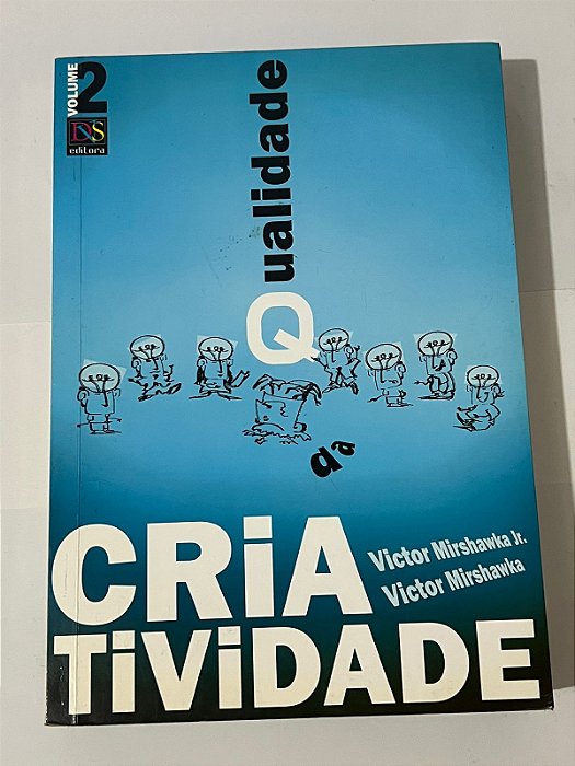 Qualidade da criatividade - Victor Mirshawka