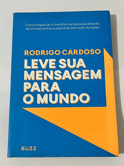 Leve sua mensagem para o mundo - Rodrigo Cardoso