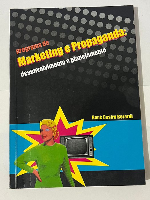 Programa de marketing e propaganda - René Castro Berardi