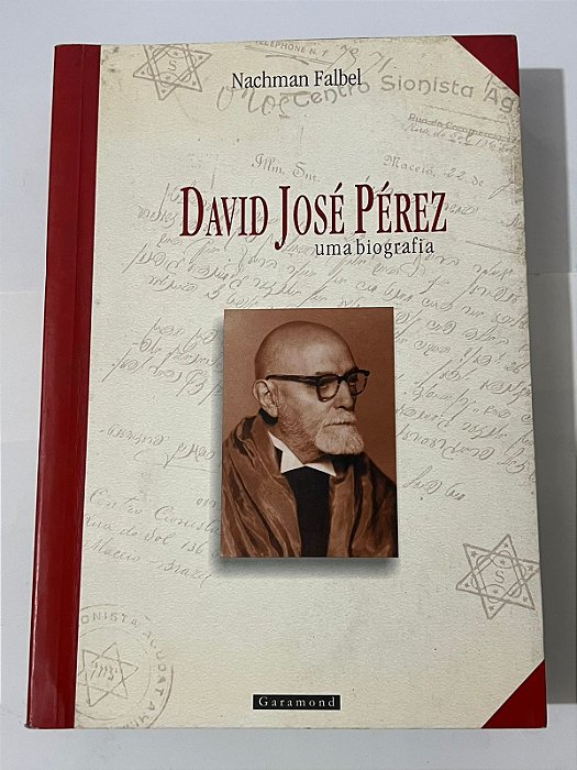David José Perez: uma biografia - Nachman Falbel
