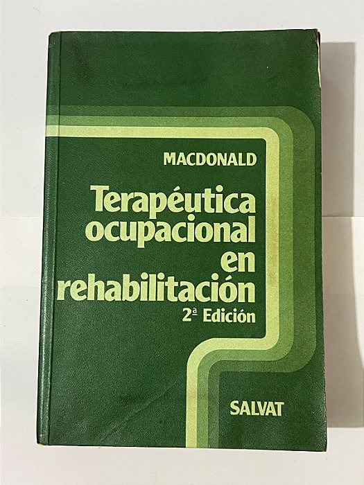 Terapéutica ocupacional en rehabilitación - MacDonald (espanhol)
