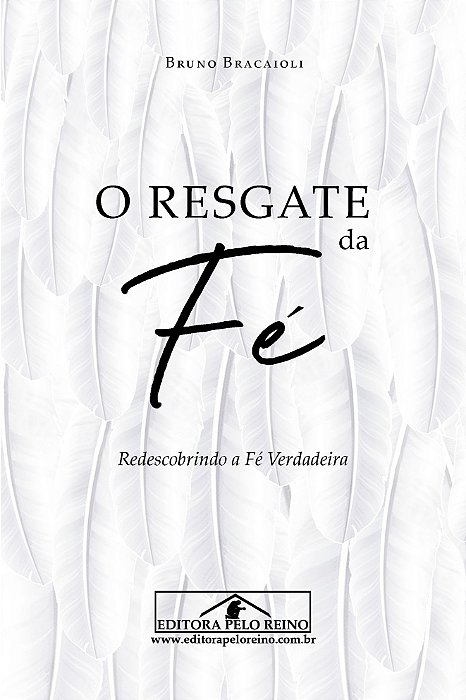 O Resgate da Fé - Bruno Bracaioli