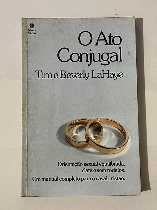 O ato conjugal - Tim e Beverly LaHaye