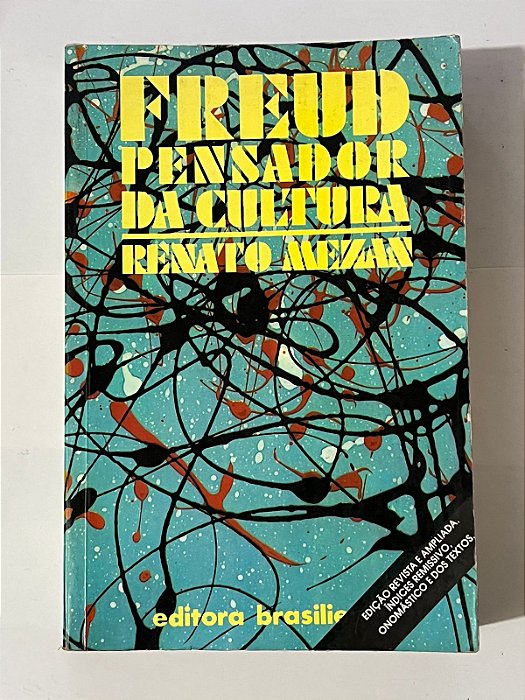 Freud: pensador da cultura - Renato Mezan