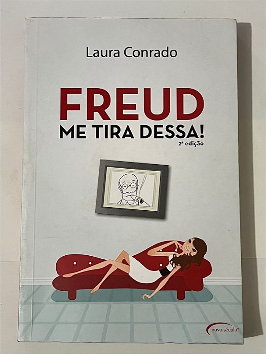 Freud, me tira dessa! - Laura Conrado