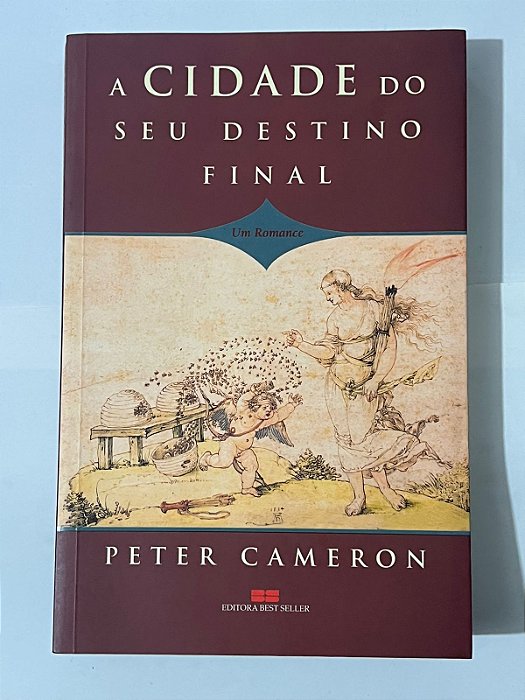 A cidade do seu destino final - Peter Cameron