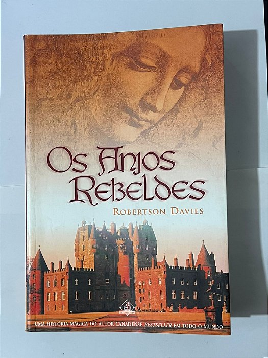 Os anjos rebeldes - Robertson Davies