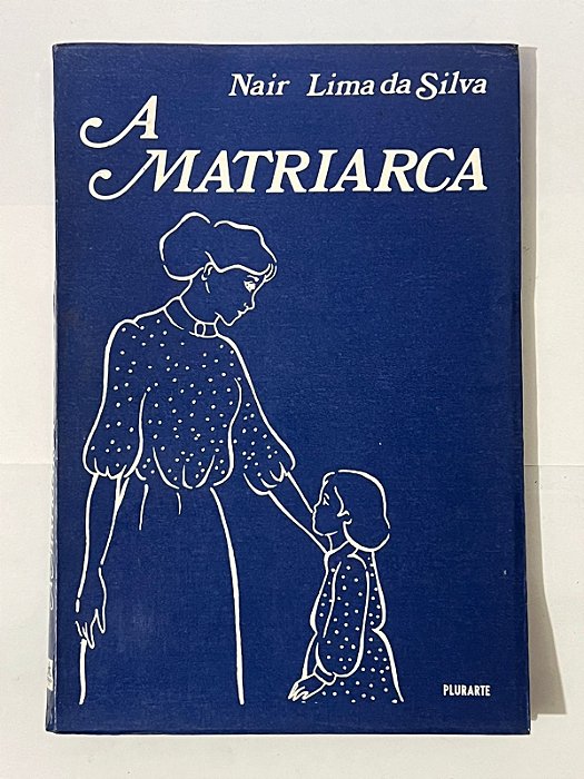 A matriarca - Nair Lima da Silva