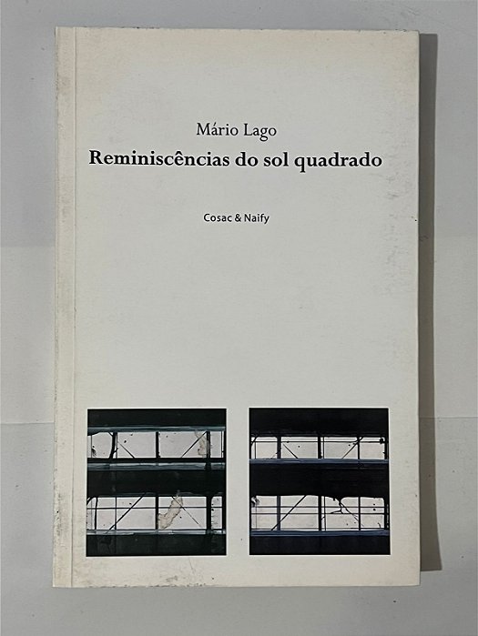Reminiscências do sol quadrado - Mário Lago