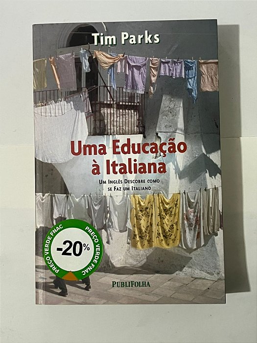 Uma educação à italiana - Tim Parks