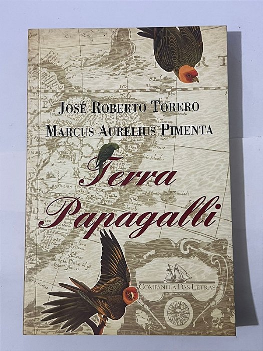 Terra papagalli - José Roberto Torero, Marcus Aurelius Pimenta