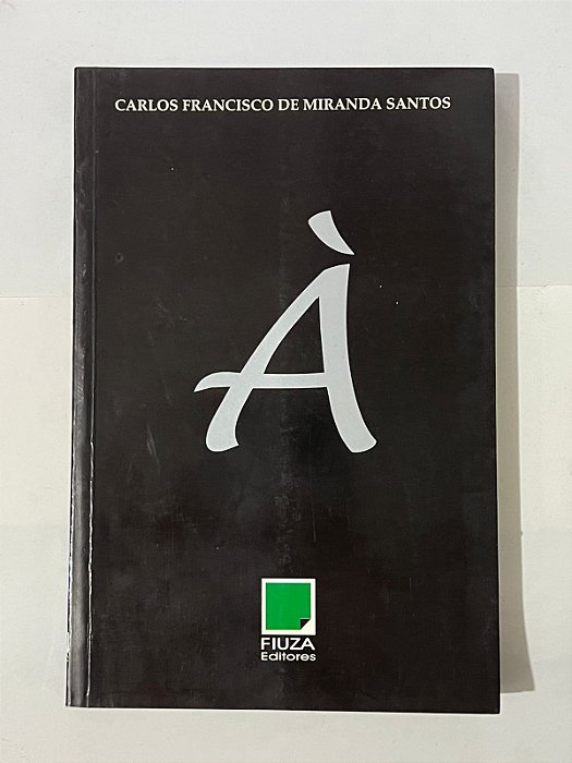 À - Carlos Francisco de Miranda Santos