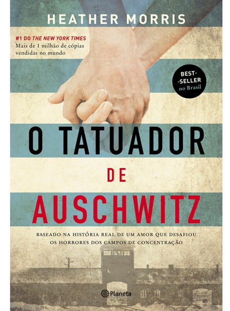 O tatuador de Auschwitz - Heather Morris