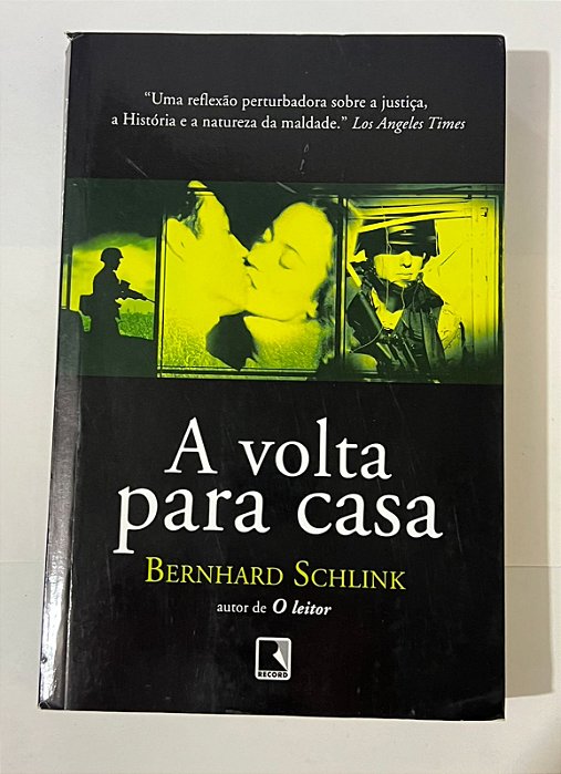 A volta para casa - Bernhard Schlink