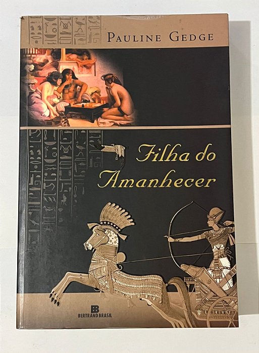 Filha do amanhecer - Pauline Gedge