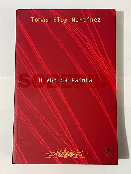 O vôo da rainha - Tomás Eloy Martínez