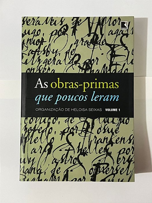 As obras-primas que poucos leram Vol. 1 - Heloisa Seixas