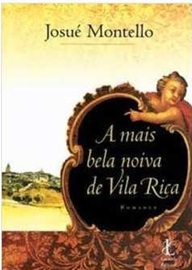 A Mais Bela Noiva de Vila Rica - Josué Montello