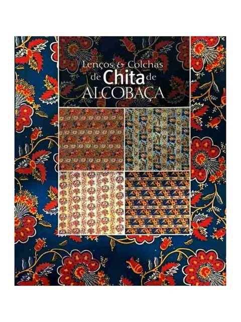 Lenços e Colchas de Chita de Alcobaça - Livro