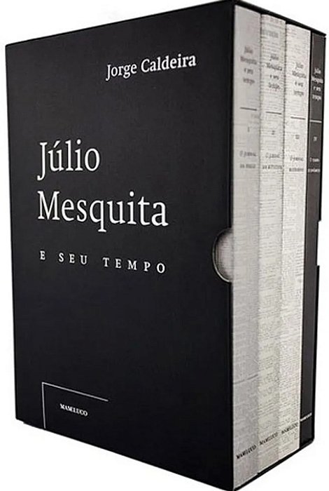 Box Julio mesquita e seu tempo, 4 volumes - Jorge Caldeira