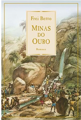 Minas do ouro - Frei Betto
