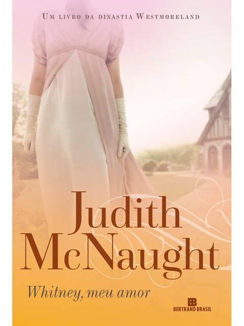 Whitney, meu amor - Judith McNaught