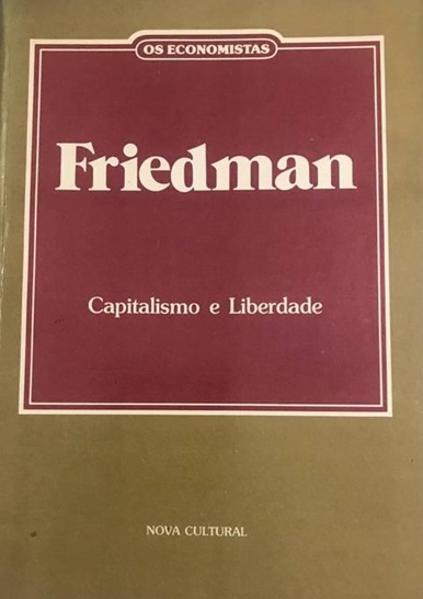 Capitalismo e Liberdade - Friedman - Os Economistas