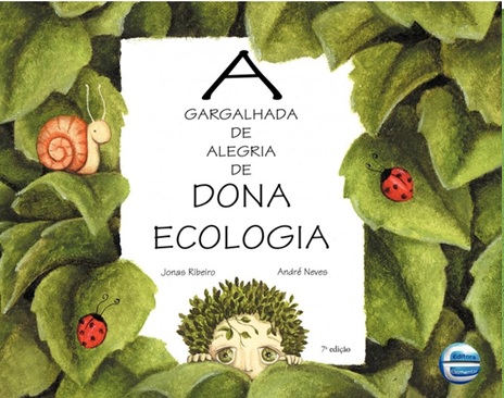 A gargalhada de alegria de Dona Ecologia - Jonas Ribeiro