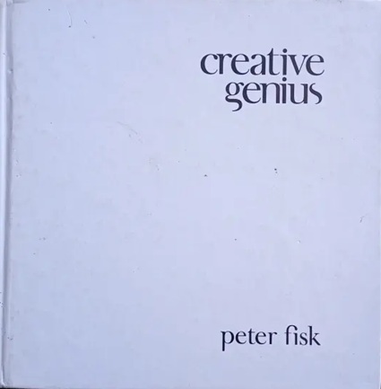 Creative Genius - Peter Fisk