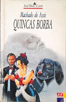 Quincas Borba - Machado de Assis - Série Bom Livro