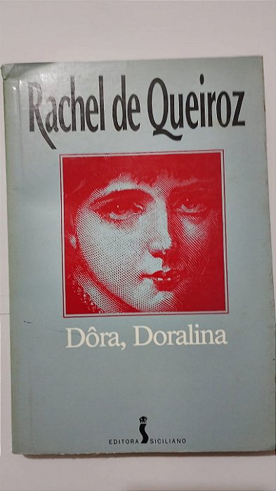 Dora, Doralina - Rachel de Queiroz