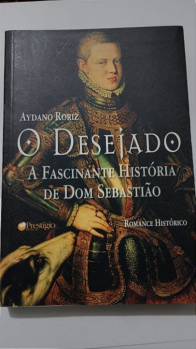 O desejado -Aydano Roriz