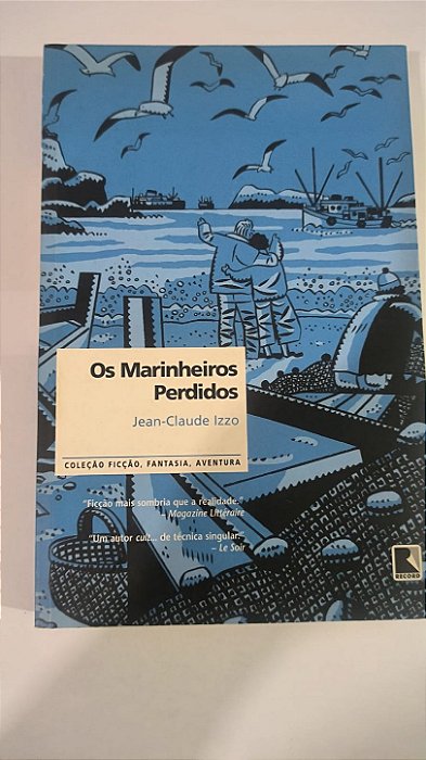 Os marinheiros perdidos - Jean-Claude Izzo