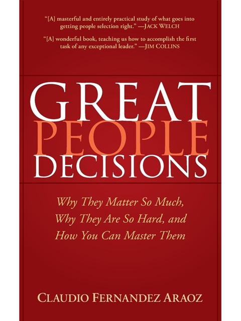 Great People Decisions - Claudio Fernandez Araoz (em inglês)
