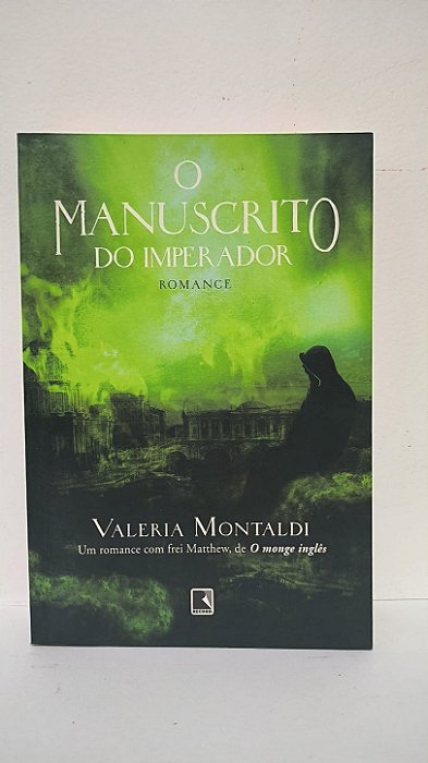 O Manuscrito do imperador - Valeria Montaldi