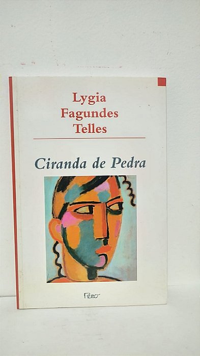 Ciranda de Pedra - Lygia Fagundes Telles