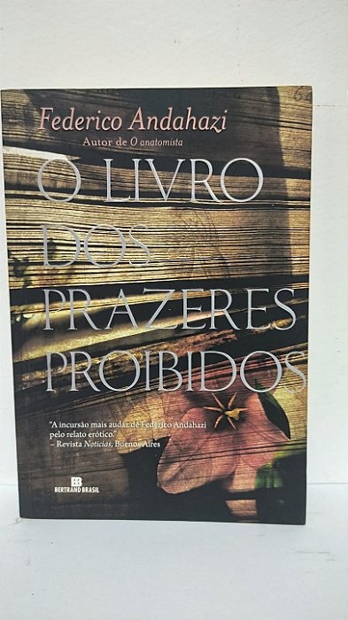 O livro dos prazeres proibidos - Federico Andahazi