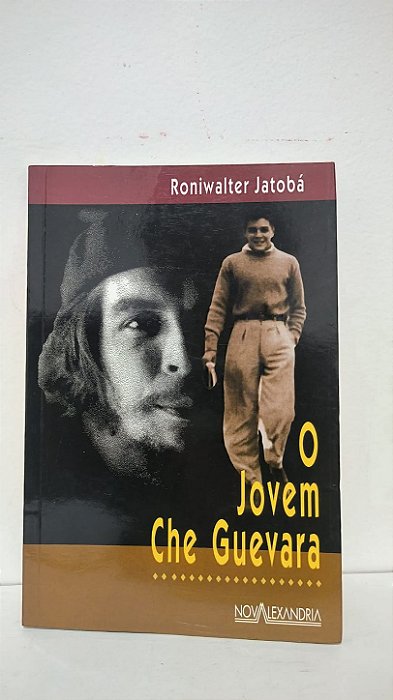 O jovem Che Guevara - Roniwalter Jatoba
