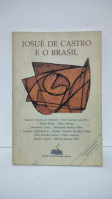 Josué de Castro e o Brasil - Manuel Correia de Andrade e outros