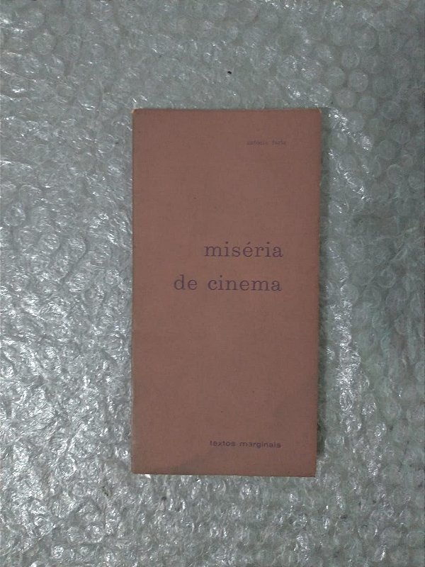 Miséria de Cinema - Antônio Faria