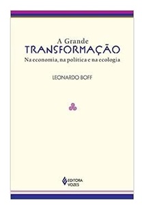 A Grande Transformação - Leonardo Boff