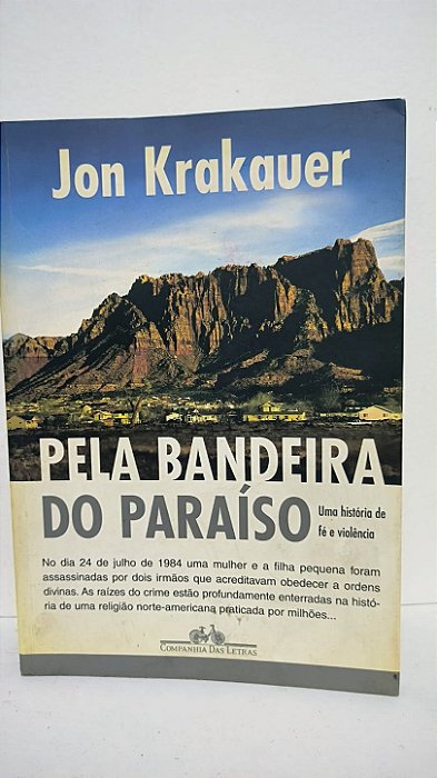 Pela bandeira do paraíso - Jon Krakauer