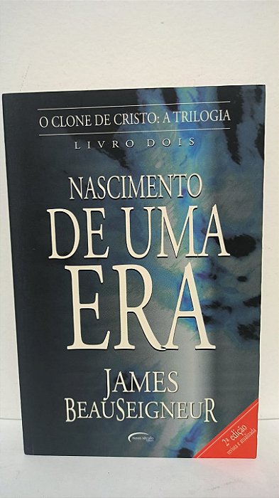 Nascimento de uma era - James Beauseigneur