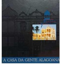 A Casa da Gente Alagoana - Raul Lody - Capa Dura