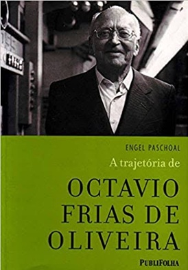 A trajetória de Octavio farias de Oliveira - Engel Paschoal