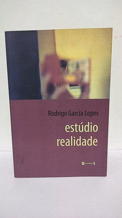 Estúdio realidade - Rodrigo Garcia Lopes