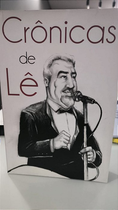 Crônicas de Lê - Marcos Jabour Yunes